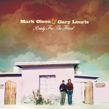 Mark Olson and Gary Louris -  Ready for the Flood